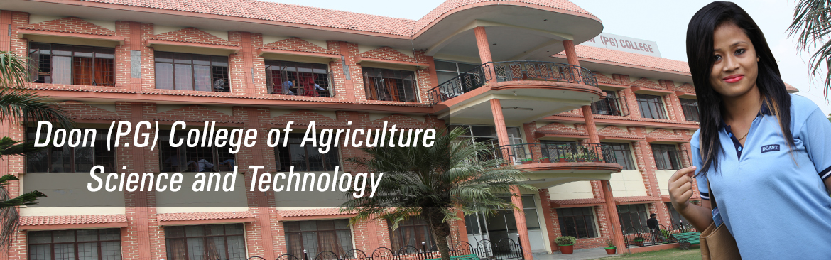 Doon (P.G) College of Agriculture  Science and Technology